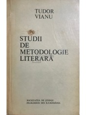 Tudor Vianu - Studii de metodologie literara (Editia: 1976) foto