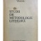 Tudor Vianu - Studii de metodologie literara (Editia: 1976)
