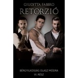 Retorzi&oacute; - B&eacute;rgyilkoss&aacute;g olasz m&oacute;dra VI. - Giuditta Fabbro