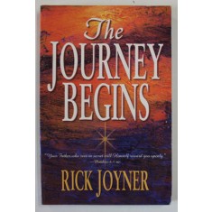 THE JOURNEY BEGINS by RICK JOYNER , 1997