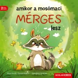 Amikor a mos&oacute;maci m&eacute;rges lesz - Sandra Grimm
