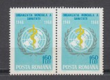 ROMANIA 1968 LP 672 ORGANIZATIA MONDIALA A SANATATII PERECHE MNH