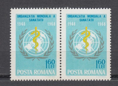 ROMANIA 1968 LP 672 ORGANIZATIA MONDIALA A SANATATII PERECHE MNH foto