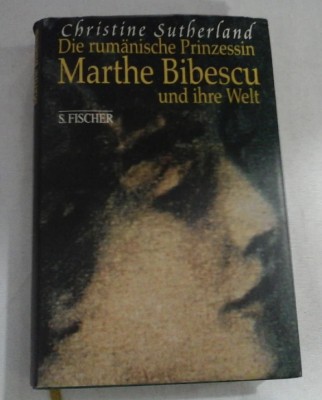 Die Rumanische Prinzessin Marthe Bibescu und ihre Welt / Christine Sutherland foto