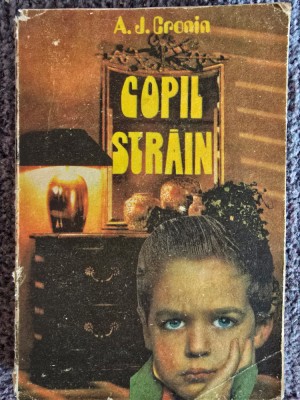 Copil strain - A. J. Cronin, 1992, 360 pagini, stare buna foto