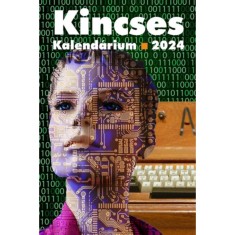 Kincses Kalend&aacute;rium 2024