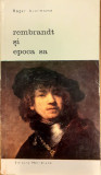 Rembrandt si epoca sa Biblioteca de arta 19, Roger Avermaete