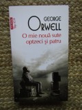 O MIE NOUA SUTE OPTZECI SI PATRU-GEORGE ORWELL