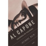 Al Capone - Legenda &eacute;s val&oacute;s&aacute;g - Deirdre Bair