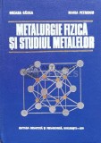 Cumpara ieftin Metalurgie fizica si studiul metalelor (volumul 1) - Suzana Gadea ($S90)