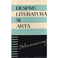 Barbu Stefanescu Delavrancea - Despre literatura si arta