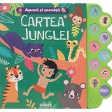 Apasa si asculta. Cartea junglei - Editura Girasol