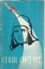 Cerul cucerit carte poezie editura Tineretului 1961 brosata 71 pagini literatura clasica lectura