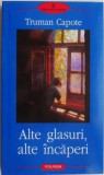 Alte glasuri, alte incaperi &ndash; Truman Capote