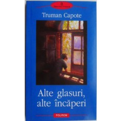 Alte glasuri, alte incaperi &ndash; Truman Capote