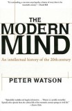 Modern Mind: An Intellectual History of the 20th Century