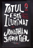 TOTUL ESTE ILUMINAT-JONATHAN SAFRAN FOER-353516