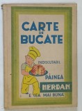 CARTE DE BUCATE FLORICA de AUGUSTA SARARIU , Oradea 1934