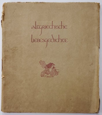 Altgriechische Liebesgedichte, Poeme antice de dragoste, 1924, Editie numerotata foto