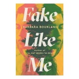 Fake Like Me