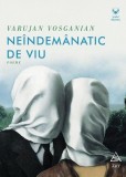 Neindemanatic de viu - Art