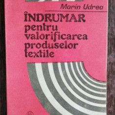 INDRUMAR PENTRU VALORIFICAREA PRODUSELOR TEXTILE - MARIN UDREA