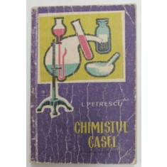 CHIMISTUL CASEI de L. PETRESCU , 1960 ,