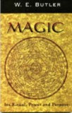 Magic, Its Ritual, Power and Purpose