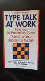 Type Talk at Work: How the 16 Personality Types Determine Your Success on the Job - Otto Kroeger, Janet M. Thuesen, Hile Rutledge