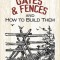 Old-Time Gates &amp; Fences and How to Build Them