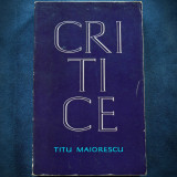 Cumpara ieftin CRITICE - TITU MAIORESCU