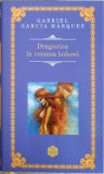 DRAGOSTEA IN VREMEA HOLEREI-GABRIEL GARCIA MARQUEZ-352424