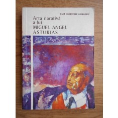 Paul Alexandru Georgescu - Arta narativa a lui Miguel Angel Asturias