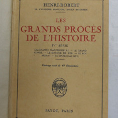 LES GRANDS PROCES DE L ' HISTOIRE IV e SERIE par HENRI - ROBERT , 1934