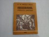 ABECEDARUL CRESTINULUI PRACTICANT - PR. DR. NECULAI GROSU