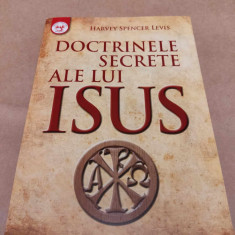 HARVEY SPENCER LEWIS - DOCTRINELE SECRETE ALE LUI ISUS (AMORC, IISUS, KARMA)