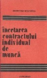 Incetarea contractului individual de munca