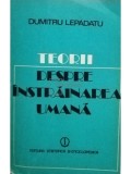 Dumitru Lepadatu - Teorii despre instrainarea umana (Editia: 1980)