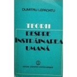 Dumitru Lepadatu - Teorii despre instrainarea umana (Editia: 1980)