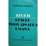 Dumitru Lepădatu - Teorii despre &icirc;nstrăinarea umană (editia 1980)