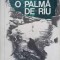 O PALMA DE RAU SI NISTE ISTORII VANATORESTI-IONEL POP-269183