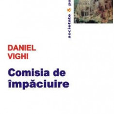 Comisia de impaciuire - Daniel Vighi