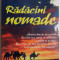 Radacini nomade &ndash; Pius Alibek