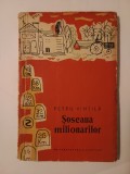 Petru Vintilă - Șoseaua milionarilor (reportaj) (1961)
