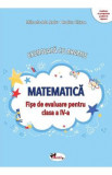 Matematica. Exerseaza cu Aramis - Clasa 4 - Fise de evaluare - Mihaela-Ada Radu, Rodica Chiran