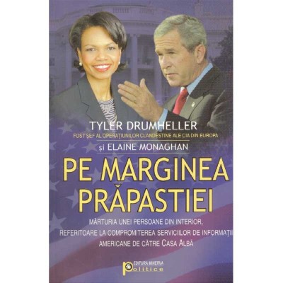Tyler Drumheller, Elaine Monaghan - Pe marginea prapastiei. Marturia foto