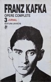 Jurnal (1910-1923). Opere complete, vol. 3 - Franz Kafka
