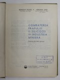 COMBATEREA PRAFULUI SI SILICOZEI IN INDUSTRUIA MINIERA de BOHUSLAV SYOCES si HERMANN JUNG , 1964