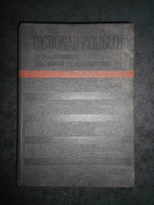 NICOLAE TEODORESCU - DICTIONAR POLIGLOT DE MATEMATICA, MECANICA SI ASTRONOMIE foto