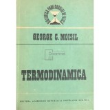 George C. Moisil - Termodinamica (Editia: 1988)